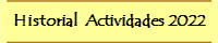 Historial  Actividades 2022